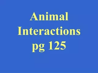 Animal Interactions pg 125