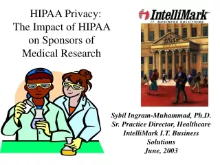 HIPAA Privacy:  The Impact of HIPAA  on Sponsors of Medical Research