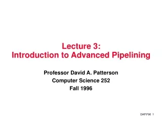 Lecture 3:  Introduction to Advanced Pipelining