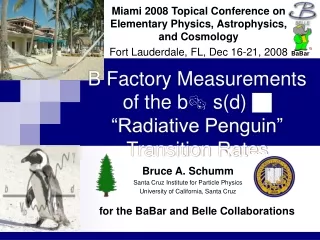 B Factory Measurements of the b  s(d)  “Radiative Penguin” Transition Rates