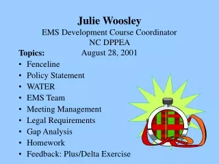Julie Woosley EMS Development Course Coordinator  NC DPPEA  August 28, 2001