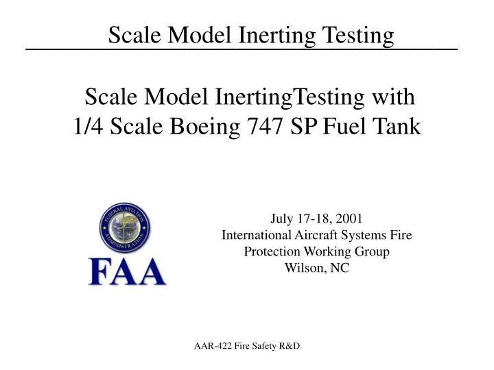scale model inertingtesting with 1 4 scale boeing