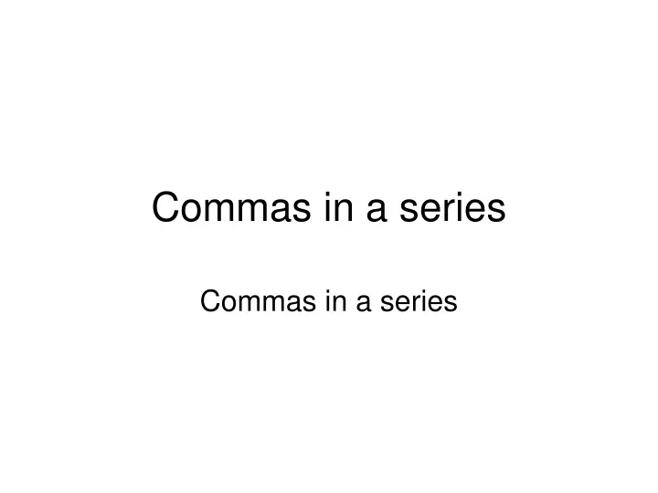 commas in a series