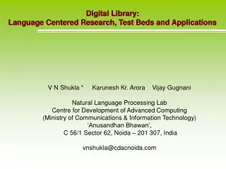 Digital Library:  Language Centered Research, Test Beds and Applications