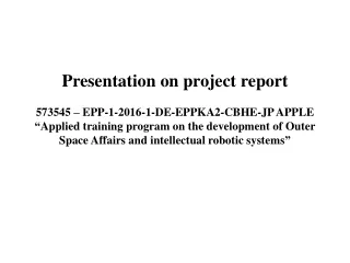 Presentation on project report 573545 –  EPP-1-2016-1-DE-EPPKA2-CBHE-JP APPLE