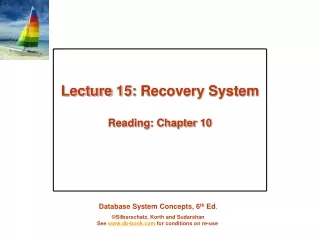 Lecture  15:  Recovery System Reading: Chapter  10