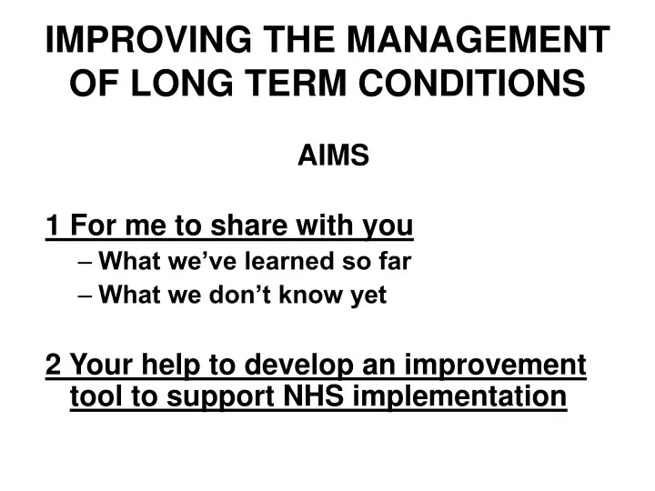 improving the management of long term conditions