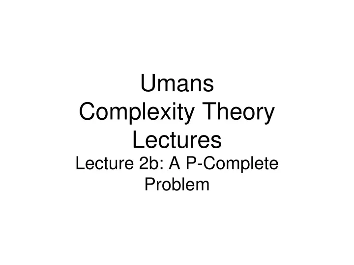 umans complexity theory lectures