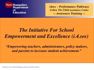 i4see – Performance Pathways  Follow The Child Assistance Center -- Awareness Training --