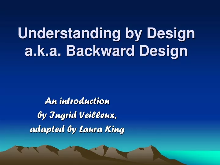 understanding by design a k a backward design