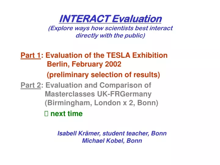interact evaluation explore ways how scientists best interact directly with the public