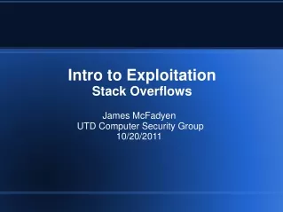 Intro to Exploitation  Stack Overflows