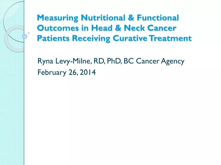 measuring nutritional functional outcomes in head neck cancer patients receiving curative treatment
