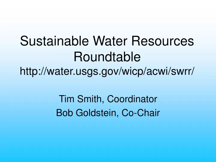 sustainable water resources roundtable http water usgs gov wicp acwi swrr