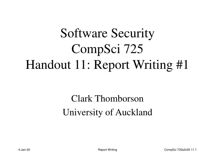 software security compsci 725 handout 11 report writing 1