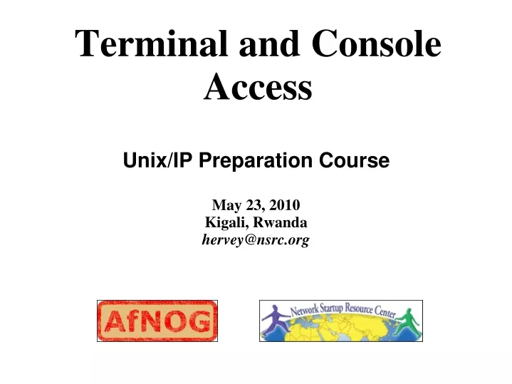 unix ip preparation course may 23 2010 kigali rwanda hervey@nsrc org