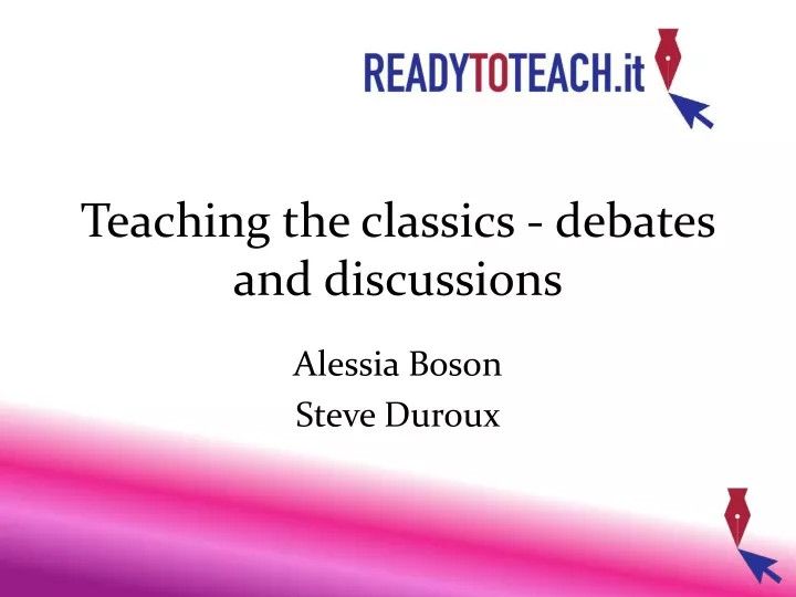 teaching the classics debates and discussions
