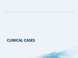 Clinical cases
