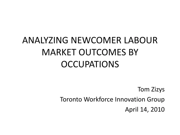 analyzing newcomer labour market outcomes by occupations