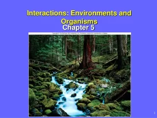 Interactions: Environments and Organisms