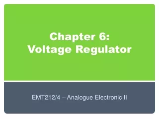 Chapter 6: Voltage Regulator