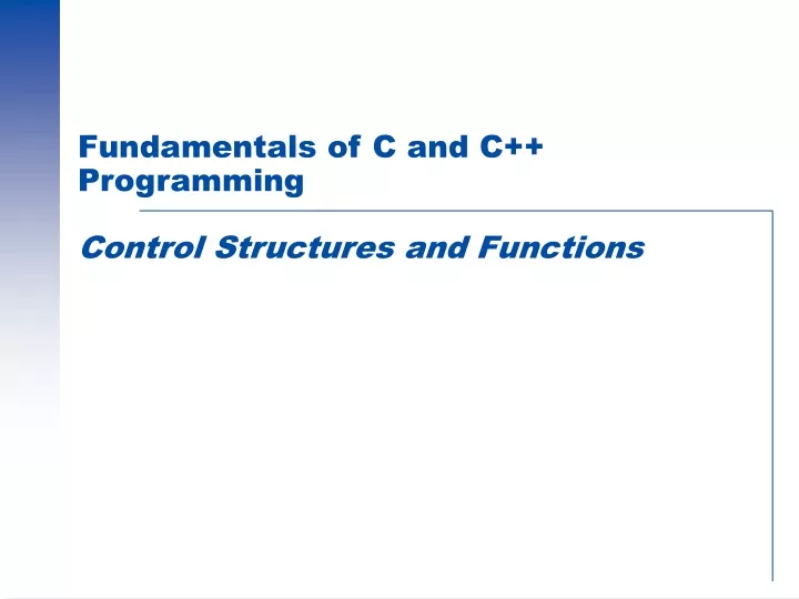 fundamentals of c and c programming control structures and functions