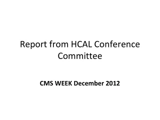 Report from HCAL Conference Committee