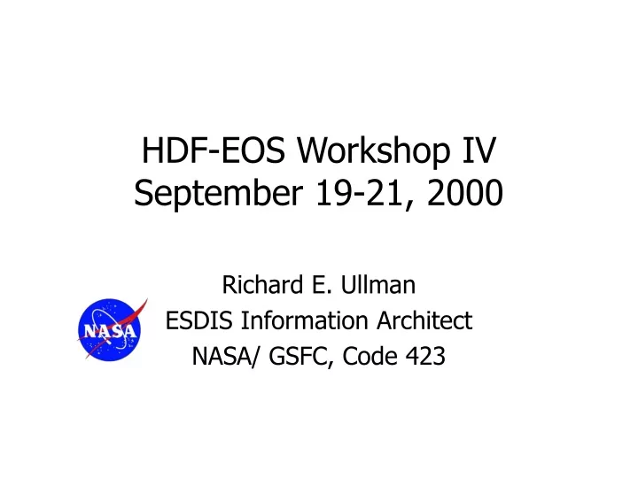 hdf eos workshop iv september 19 21 2000