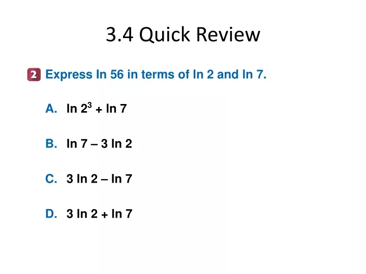 3 4 quick review