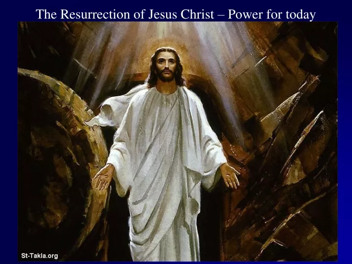 the resurrection of jesus christ power for today