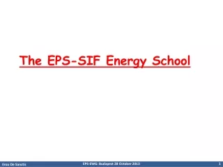 The EPS-SIF Energy School
