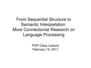 PDP Class Lecture February 14, 2011