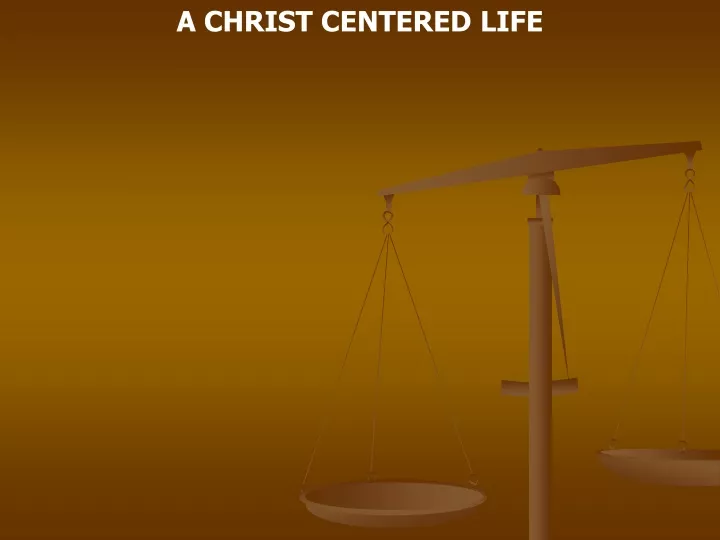 a christ centered life