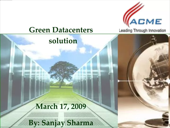 green datacenters solution march 17 2009