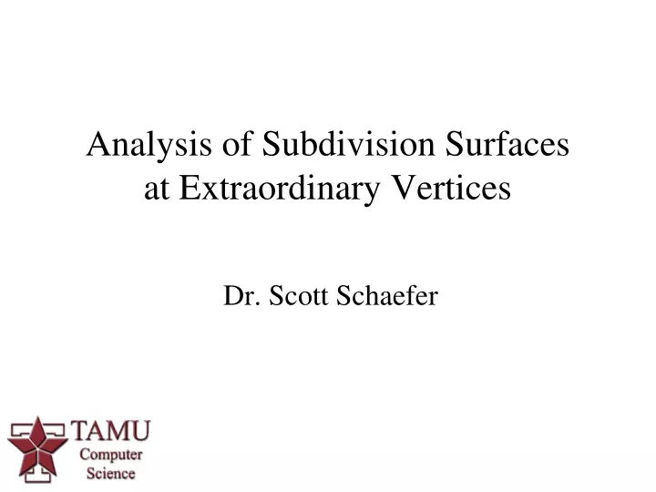 analysis of subdivision surfaces at extraordinary vertices