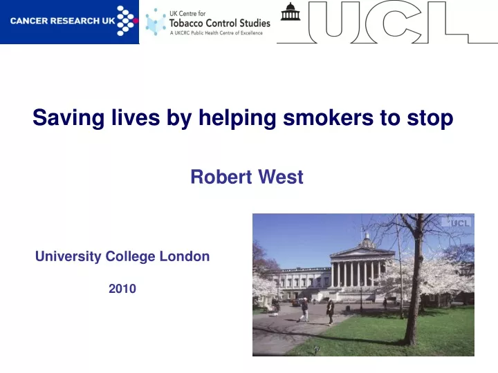 saving lives by helping smokers to stop