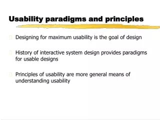 Usability paradigms and principles