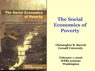 The Social Economics of Poverty