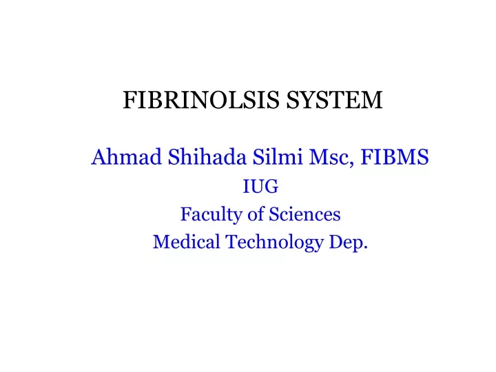 fibrinolsis system