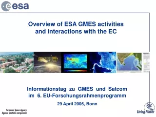 Overview of ESA GMES activities  and interactions with the EC