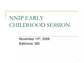 NNIP EARLY CHILDHOOD SESSION