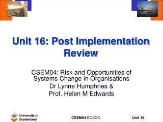 Unit 16: Post Implementation Review