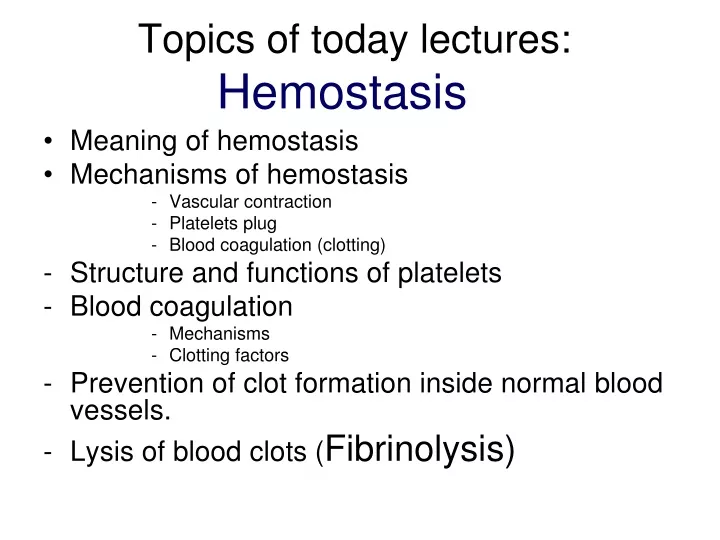 topics of today lectures hemostasis