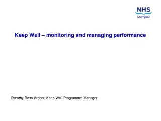 Keep Well – monitoring and managing performance