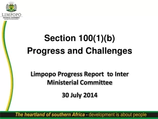 Section 100(1)(b) Progress and Challenges