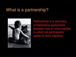 What is a partnership?