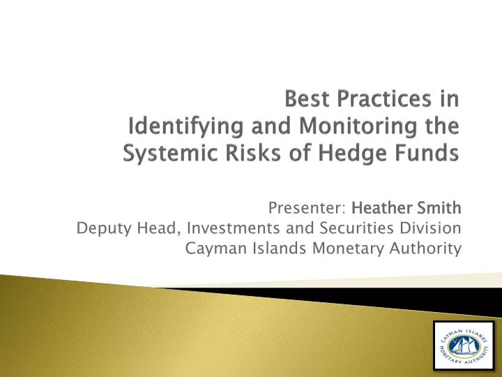 best practices in identifying and monitoring the systemic risks of hedge funds