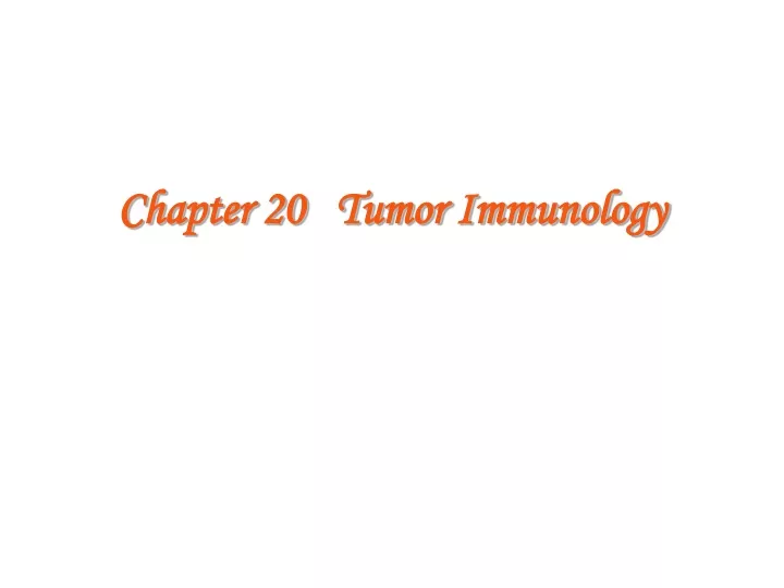 chapter 20 tumor immunology