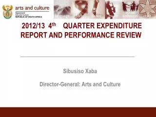 2012/13  4 th     QUARTER EXPENDITURE REPORT AND PERFORMANCE REVIEW