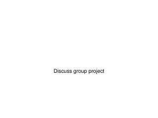 Discuss group project
